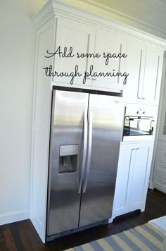 a stainless steel refrigerator with the words add some space through planning on it's side