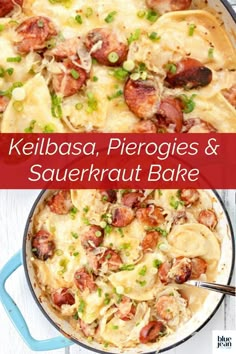 kielbasa, pierogies and sauerkraut bake in a pan