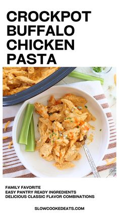 the recipe for crockpot buffalo chicken pasta on a plate with celery