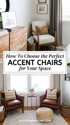 two chairs and a table in a room with the words how to choose the perfect accent chairs for your space