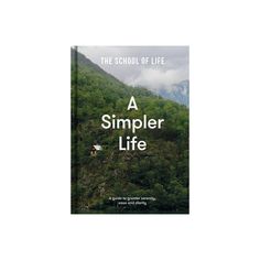 the book cover for the school of life, with mountains and trees in the background