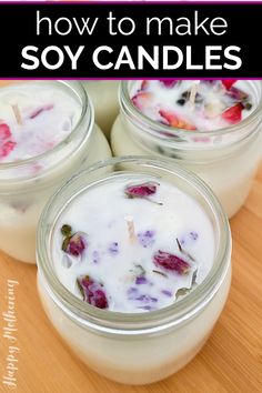 three jars filled with homemade soy candles on top of a wooden table and text overlay reads how to make soy candles