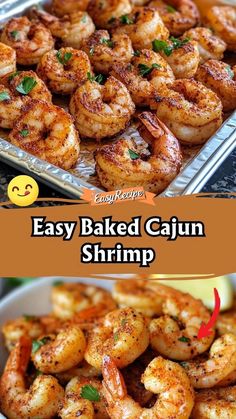 easy baked cajun shrimp recipe in a pan with the words easy baked cajun shrimp on