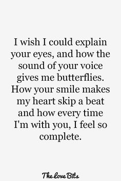 the love bites quote with an image of a woman's face and text that reads i wish i could explain your eyes, and how the sound of your voice gives me butterflies