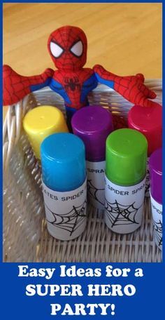 an image of spiderman party favors with text that reads easy ideas for a super hero party