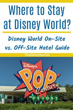 the entrance to disney world with text that reads where to stay at disney world?