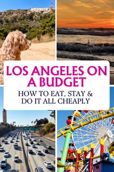 los angeles on a budget how to eat, stay and do it all cheap