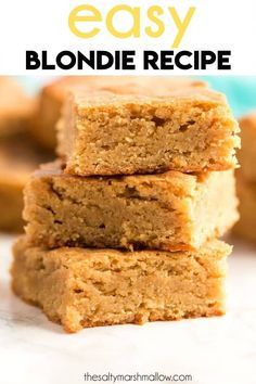 three pieces of blondie recipe stacked on top of each other with text overlay