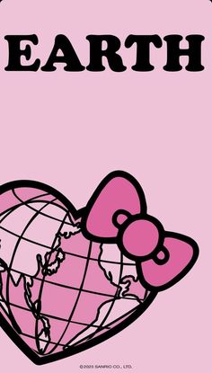 a pink poster with hello kitty on it's back and the words earth in black