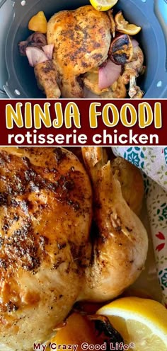 there is a plate with chicken and lemons on it, along with the words ninja food rotissee chicken