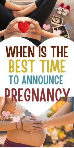 there is a woman holding a heart with the words when is the best time to announce pregnant