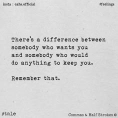 there's a difference between somebody who wants you and somebody who would do anything to keep you