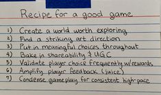 a piece of paper with writing on it that says recipe for a good game,