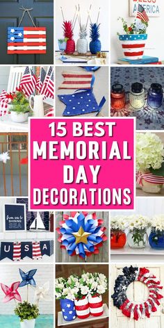 the best memorial day decorations and crafts for everyone to do in their home or office