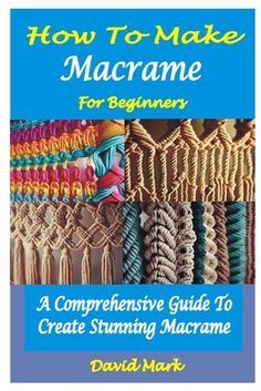 the book how to make macrame for beginners