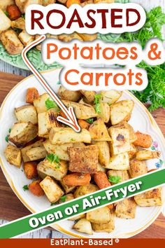 roasted potatoes and carrots on a plate with the words oven roasted potatoes and carrots