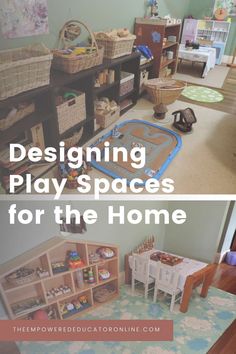 a play space with toys and bookshelves in the background text overlay reads designing play spaces for the home