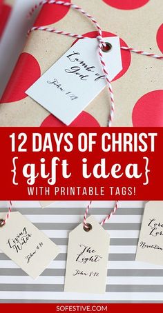 christmas gifts with tags on them and the words, 12 days of christ gift idea