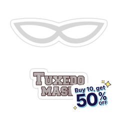 two stickers with the words tuxedo mas and 50 % off on them