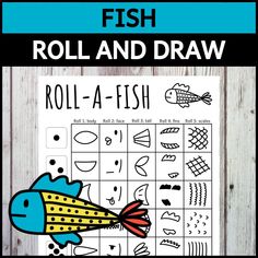 a fish roll and draw game with the words roll - a - fish on it