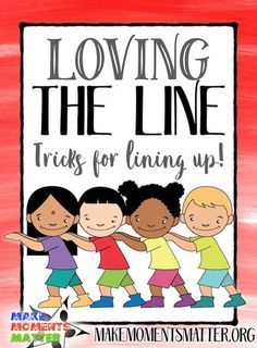 a sign that says loving the line tricks for lining up with three children in colorful clothes