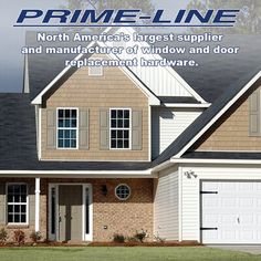 an advertisement for a new home in north america's largest supplier and manufacturer of window and door replacement hardware