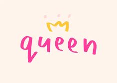 the word queen written in pink, yellow and orange on a white background with a crown