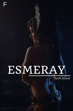 an image of a woman in costume with the words esmeray on it