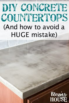 concrete counter top with the words diy concrete counters and how to avoid a huge mistake