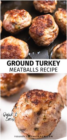 ground turkey meatballs recipe in a pan with the title above it, and an image of