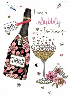 a birthday card with a bottle of champagne and a glass filled with wine on it