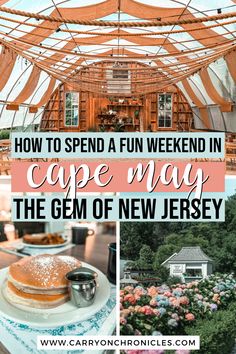 a collage of photos with the words how to spend a fun weekend in cape may