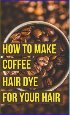 How to remove hair dye from skin | Remove hair dye from skin | Hair dye stains removal How To Dye Your Hair With Coffee, Dye Hair With Coffee Before And After, Coffee For Hair Dye, Coffee Dyed Hair, Homemade Hair Dye Brown, Coffee Hair Dye Before And After, Diy Brown Hair Dye At Home, Diy Black Hair Dye, Color Hair With Coffee