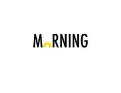 the word morning written in black and yellow