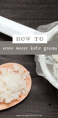 how to store water kefi grains on a wooden spoon