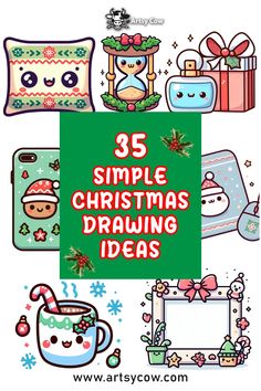 christmas drawing ideas for kids with the words, 35 simple christmas drawings and other things to draw