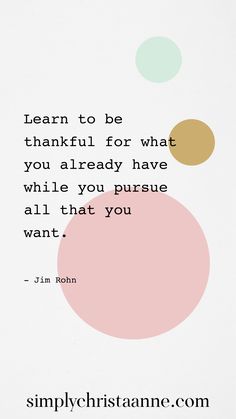 a quote from j m robin about being grateful for what you already have while you pursue all that you want