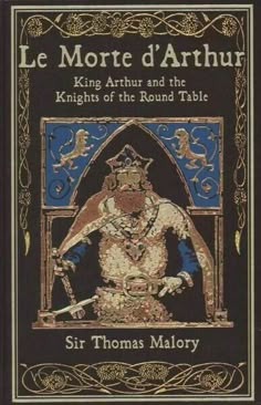 the cover of le more d'arthrur king arthur and the knights of the round table