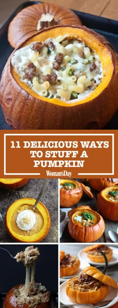 pumpkins filled with different types of food and the words, 11 delicious ways to make them