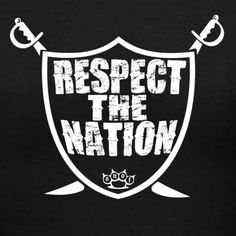 a black shirt with white lettering that says respect the nation and two swords on it