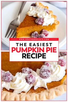 the easyest pumpkin pie recipe with whipped cream and cranberry topping on top