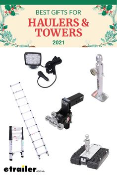 Best gifts for haulers and towers: 12v light, tongue weight scale, folding ladder, ball mount, trailer valet dolly Gps Tracking Device, Trailer Jacks, Trailer Coupler, Portable Generator, Tracking Device, Tire Pressure Monitoring System, Chain Drive, Gps Tracking, Marriage Counseling