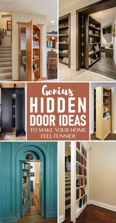 the inside of a house with lots of bookshelves in it and text reading genius hidden door ideas to make your home feel bigger