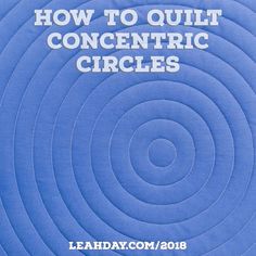 a blue book with the title how to quilt concentric circles