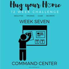 a blue poster with the words, hug your home 12 week challenge and a person writing on