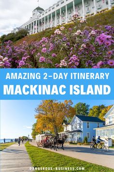 The Grand Hotel with Flowers. With Text Reading: 2 Days on Mackinac Island in Michigan. Mackinac Island Restaurants, Grand Hotel Mackinac Island, Fall Getaways, Romantic Weekend Getaways, Us Travel Destinations, Michigan Travel, Tropical Beaches