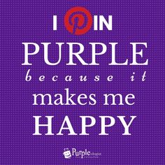 a purple poster with the words i am purple because it makes me happy on it