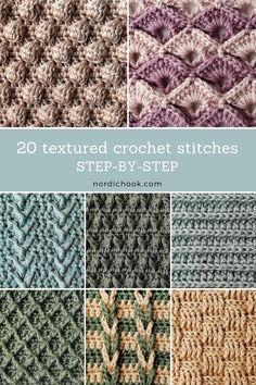 crochet stitches in different colors and sizes with text overlay that says 20 textured crochet stitches step by step