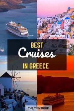 the best cruises in greece book cover with images of boats, buildings and water