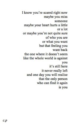 a poem written in black and white with the words i know you're scared right now